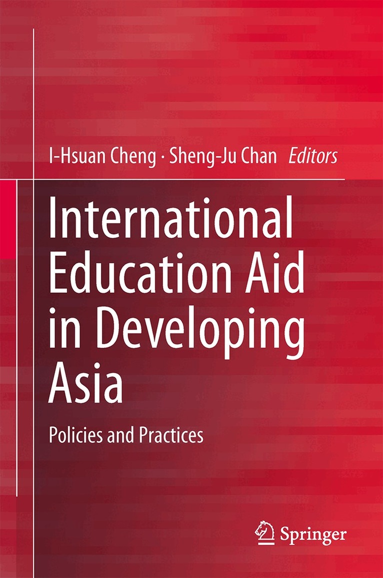I-Hsuan Cheng, Sheng-Ju Chan - International Education Aid in Developing Asia, Inbunden