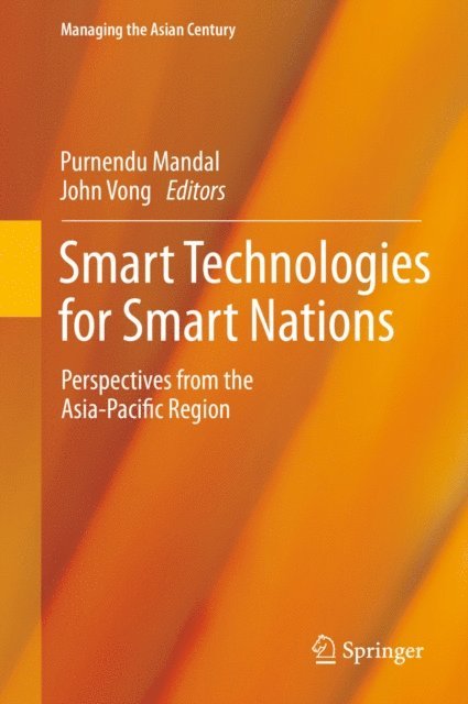 John Vong, Purnendu Mandal - Smart Technologies for Smart Nations, E-bok