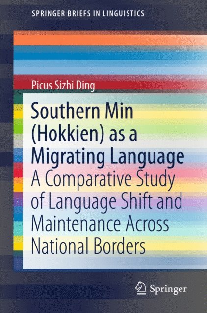 Picus Sizhi Ding - Southern Min (Hokkien) as a Migrating Language, E-bok