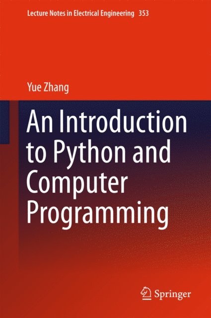 Yue Zhang - Introduction to Python and Computer Programming, E-bok