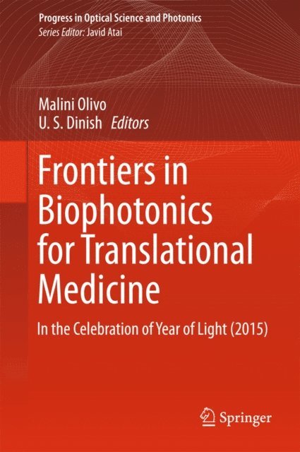 U. S. Dinish, Malini Olivo - Frontiers in Biophotonics for Translational Medicine, E-bok