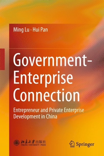 Hui Pan, Ming Lu - Government-Enterprise Connection, E-bok