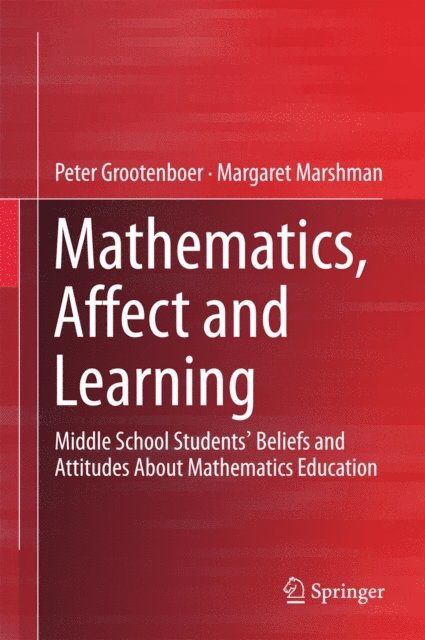 Margaret Marshman, Peter Grootenboer - Mathematics, Affect and Learning, E-bok