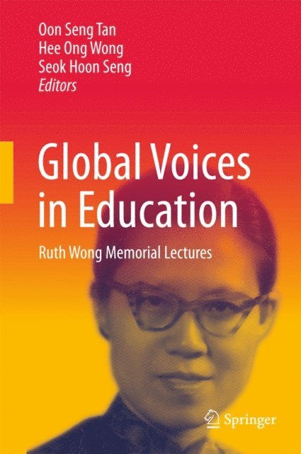 Seok Hoon Seng, Hee Ong Wong, Oon Seng Tan - Global Voices in Education, E-bok