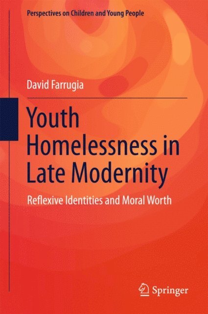 David Farrugia - Youth Homelessness in Late Modernity, E-bok