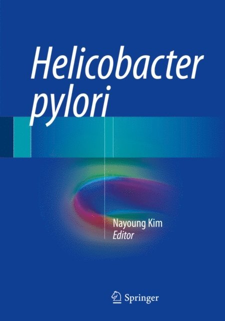 Nayoung Kim - Helicobacter pylori, E-bok