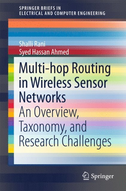 Syed Hassan Ahmed, Shalli Rani - Multi-hop Routing in Wireless Sensor Networks, E-bok