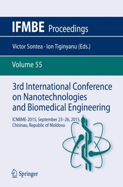 Ion Tiginyanu, Victor Sontea - 3rd International Conference on Nanotechnologies and Biomedical Engineering, E-bok