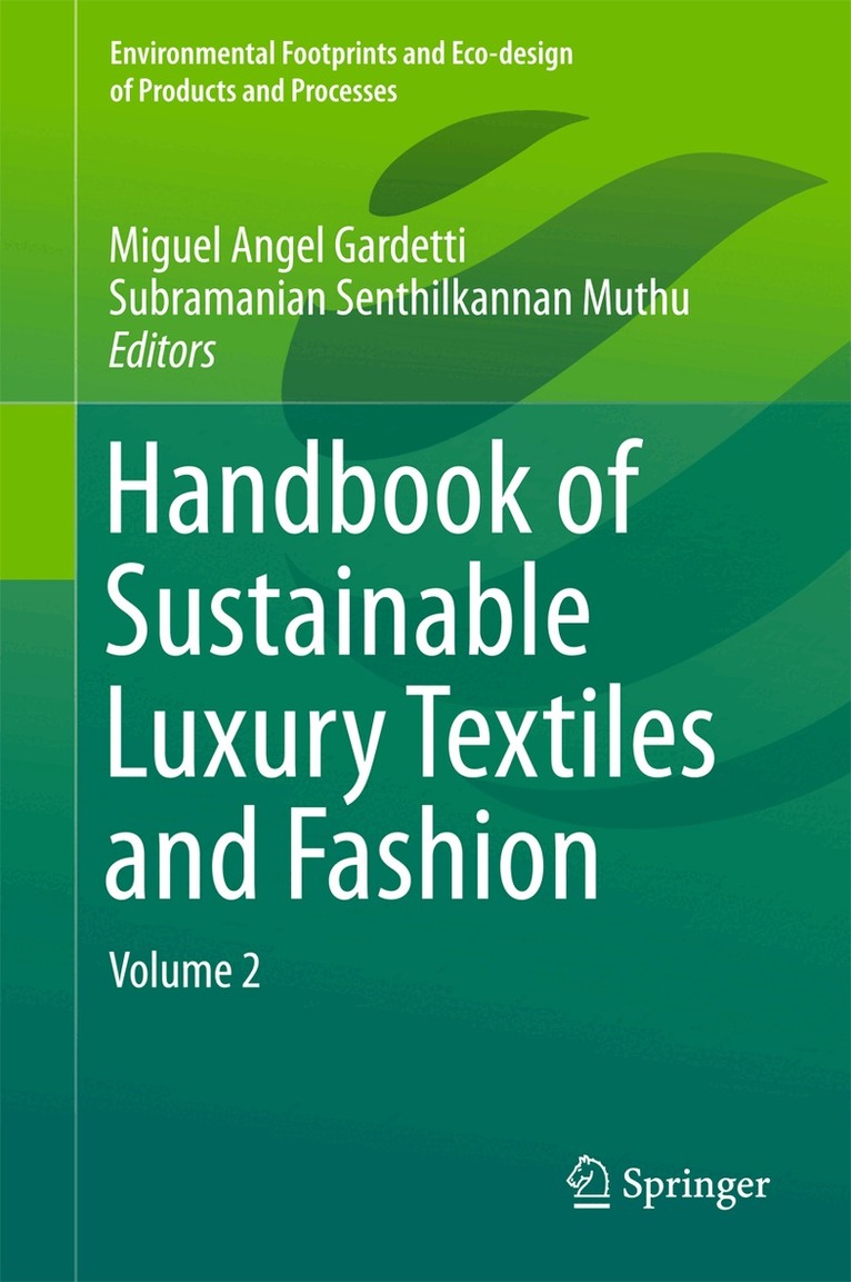 Miguel Angel Gardetti, Subramanian Senthilkannan Muthu - Handbook of Sustainable Luxury Textiles and Fashion, Inbunden