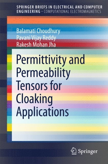 Rakesh Mohan Jha, Pavani Vijay Reddy, Balamati Choudhury - Permittivity and Permeability Tensors for Cloaking Applications, E-bok