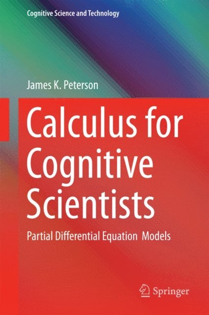 James Peterson - Calculus for Cognitive Scientists, E-bok