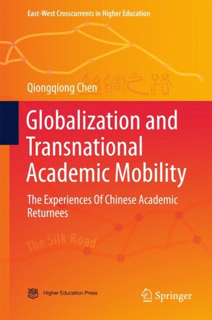 Qiongqiong Chen - Globalization and Transnational Academic Mobility, E-bok