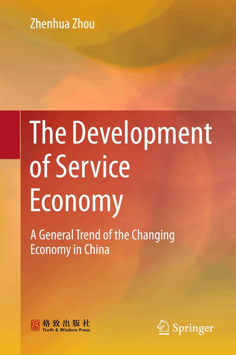 Zhenhua Zhou - Development of Service Economy, Inbunden. Tillgänglighet: Lägg i varukorg