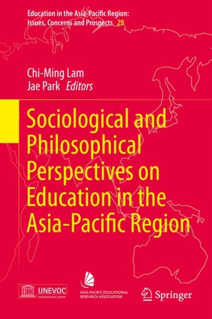 Jae PARK, Chi-Ming Lam - Sociological and Philosophical Perspectives on Education in the Asia-Pacific Region, E-bok