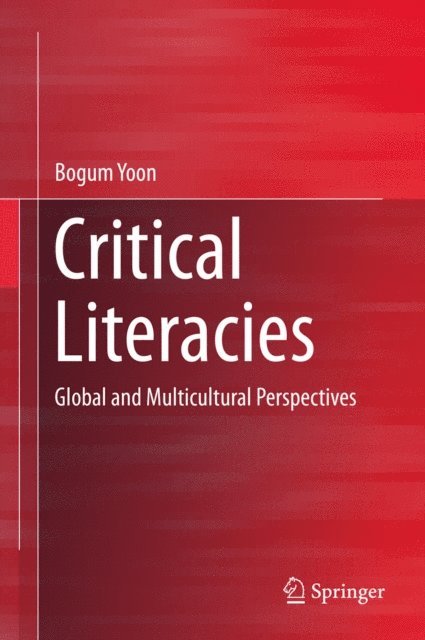 Bogum Yoon - Critical Literacies, E-bok