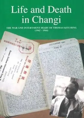 Thomas Kitching - Life and Death in Changi, Häftad. Tillgänglighet: Lägg i varukorg