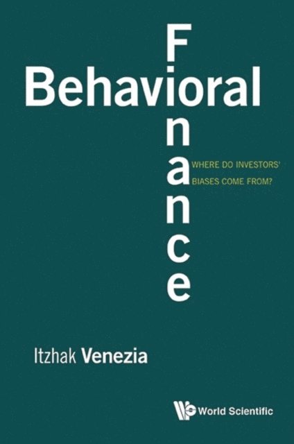 Venezia Itzhak Venezia - Behavioral Finance: Where Do Investors' Biases Come From?, E-bok