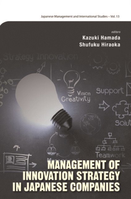 Hiraoka Shufuku Hiraoka, Hamada Kazuki Hamada - Management Of Innovation Strategy In Japanese Companies, E-bok