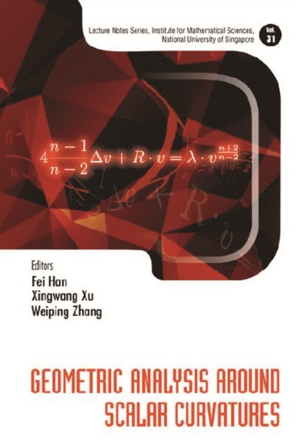Zhang Weiping Zhang, Xu Xingwang Xu, Han Fei Han - Geometric Analysis Around Scalar Curvatures, E-bok
