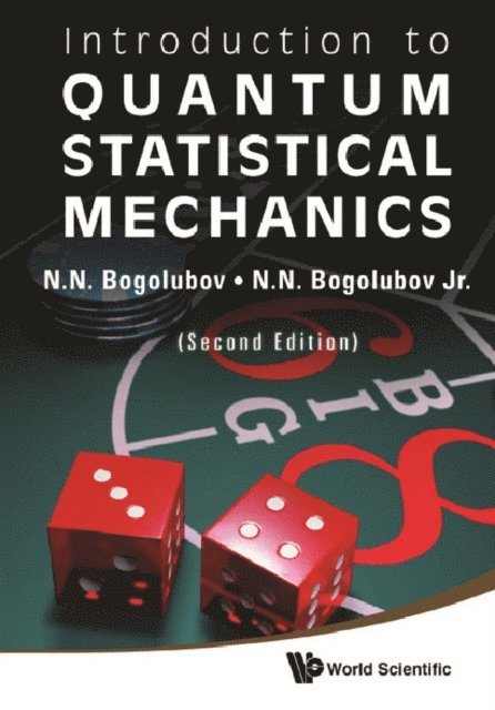 Bogolubov Jr Nickolai N Bogolubov Jr, Bogolubov N N Bogolubov - Introduction To Quantum Statistical Mechanics (2nd Edition), E-bok