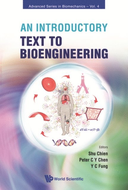 Fung Yuen-cheng Fung, Chen Peter C Y Chen, Chien Shu Chien - Introductory Text To Bioengineering, An, E-bok