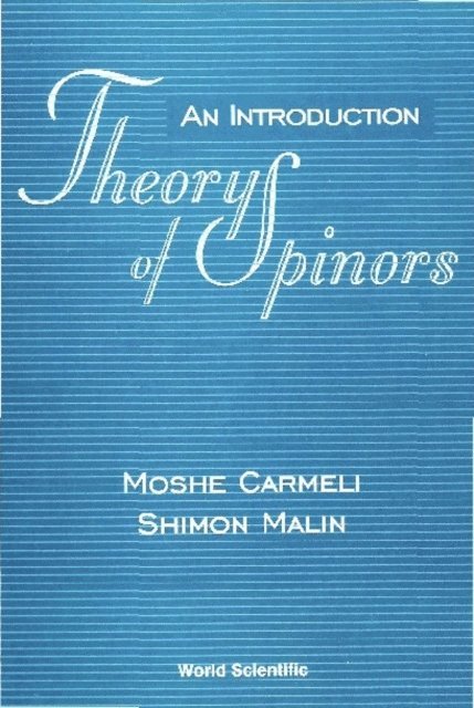 Malin Shimon Malin, Carmeli Moshe Carmeli - Theory Of Spinors: An Introduction, E-bok. Tillgänglighet: Lägg i varukorg
