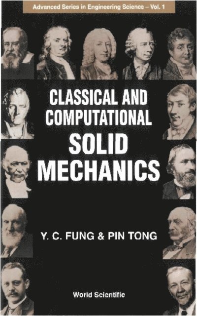 Tong Pin Tong, Fung Yuen-cheng Fung - Classical And Computational Solid Mechanics, E-bok