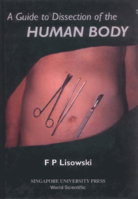 Lisowski Frederick Peter Lisowski - Guide To Dissection Of The Human Body, A, E-bok