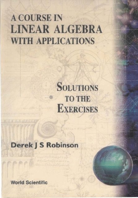 Robinson Derek J S Robinson - Course In Linear Algebra With Applications: Solutions To The Exercises, E-bok