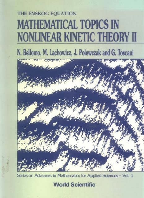 Toscani Giuseppe Toscani, Polewczak J Polewczak, Lachowicz Miroslaw Lachowicz, Bellomo Nicola Bellomo - Mathematical Topics In Nonlinear Kinetic Theory Ii, E-bok