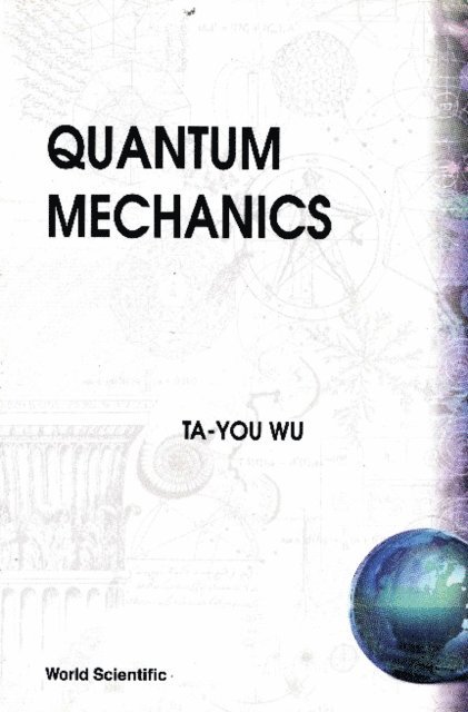 Wu Ta-you Wu - Quantum Mechanics, E-bok