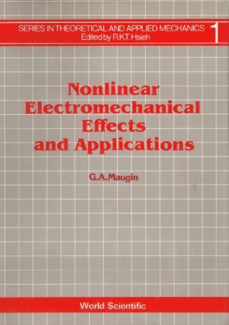 Maugin Gerard A Maugin - Nonlinear Electromechanical Effects And Applications, E-bok