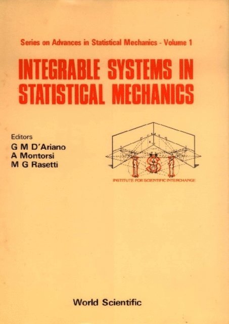 Ariano G D Ariano, Rasetti Mario G Rasetti, Montorsi A Montorsi - Integrable Systems In Statistical Mechanics, E-bok