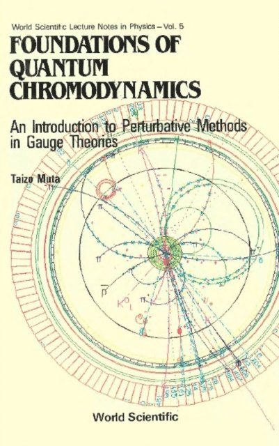 Muta Taizo Muta - Foundations Of Quantum Chromodynamics: An Introduction To Perturbative Methods In Gauge Theories, E-bok