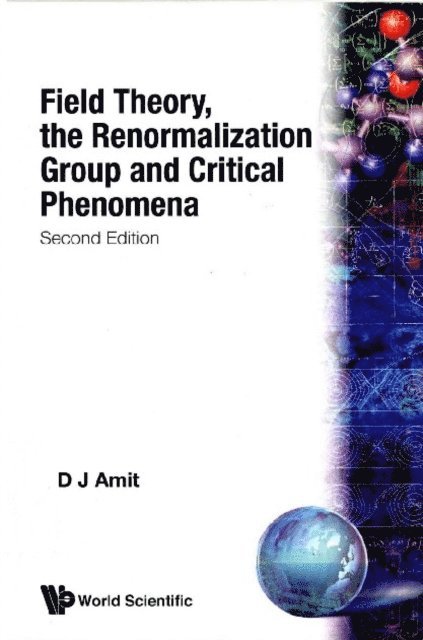 Amit Daniel J Amit - Field Theory, The Renormalization Group And Critical Phenomena (2nd Edition), E-bok