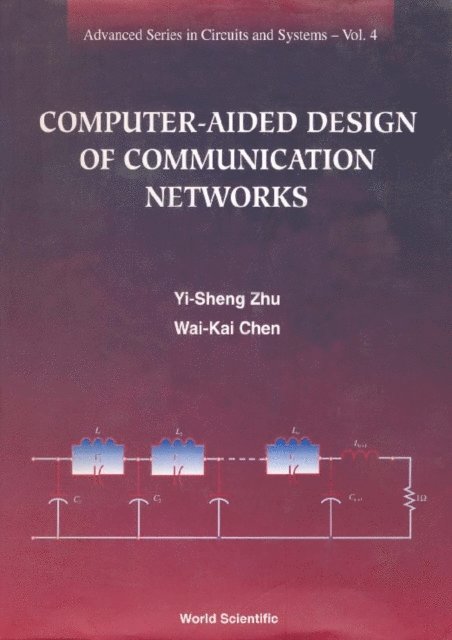 Zhu Yi-sheng Zhu, Chen Wai-kai Chen - Computer-aided Design Of Communication Networks, E-bok
