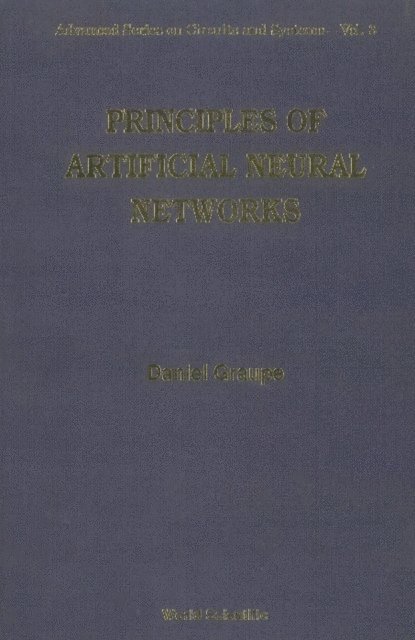 Graupe Daniel Graupe, Chen Wai-kai Chen - Principles Of Artificial Neural Networks, E-bok
