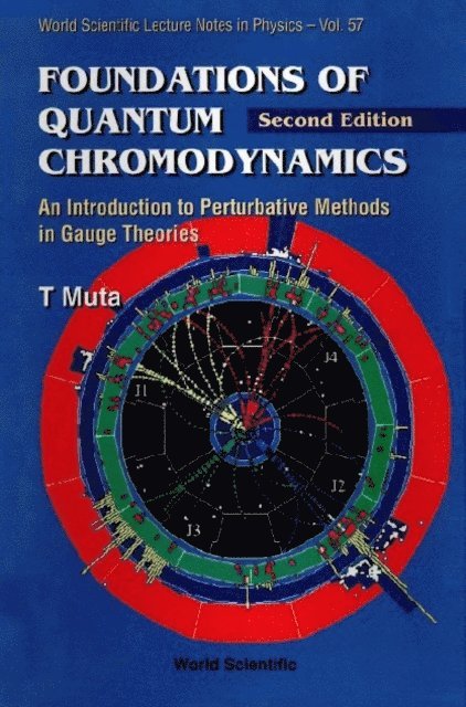 Muta Taizo Muta - Foundations Of Quantum Chromodynamics: An Introduction To Perturbative Methods In Gauge Theories (2nd Edition), E-bok
