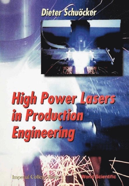 Schuocker Dieter Schuocker - High Power Lasers In Production Engineering, E-bok