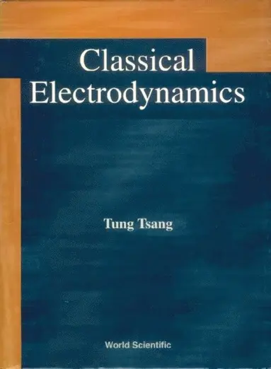 Tsang Tung Tsang - Classical Electrodynamics, E-bok