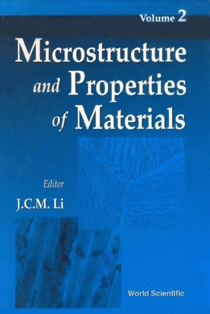 Li James C M Li, Zhang Tong-yi Zhang, Hsiao Chi-mei Hsiao, Inoue Akihisa Inoue, Koch Carl Koch, Liu C T Liu, Lutjering G Lutjering, Stoloff Norman S Stoloff, Suryanarayana C Suryanarayana, Takeuchi Akira Takeuchi, Williams J C Williams, Yamaguchi Masaharu Yamaguchi, Yoo M H Yoo, Zhang Tao Zhang, Gysler Albrecht Gysler - Microstructure And Properties Of Materials, Vol 2, E-bok