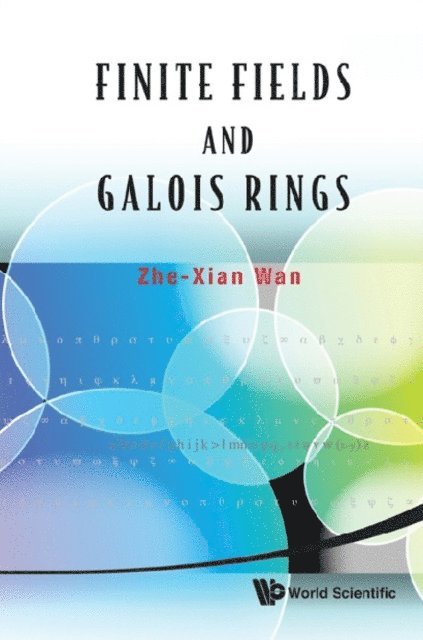 Wan Zhe-xian Wan - Finite Fields And Galois Rings, E-bok