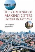 Challenge Of Making Cities Liveable In East Asia, The