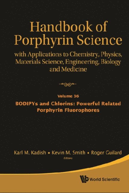 Guilard Roger Guilard, Smith Kevin M Smith, Kadish Karl M Kadish - Handbook Of Porphyrin Science: With Applications To Chemistry, Physics, Materials Science, Engineering, Biology And Medicine (Volumes 36-40), E-bok