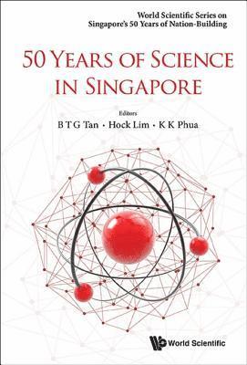 Phua Kok Khoo Phua, Lim Hock Lim, Tan Bernard Tiong Gie Tan - 50 Years Of Science In Singapore, E-bok