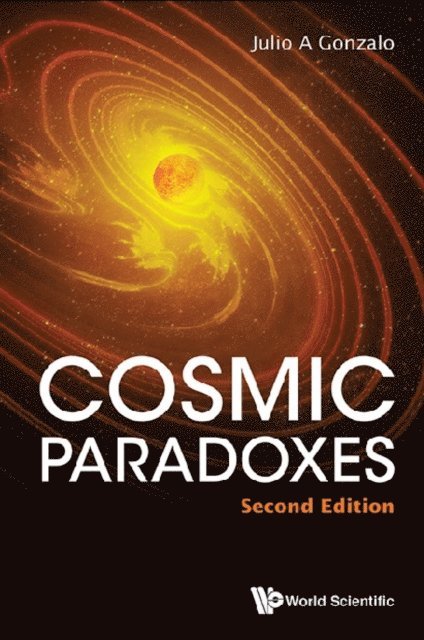 Gonzalo Julio A Gonzalo - Cosmic Paradoxes (Second Edition), E-bok