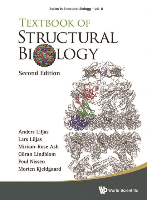 Ash Miriam-rose Ash, Kjeldgaard Morten Kjeldgaard, Nissen Poul Nissen, Lindblom Goran Lindblom, Liljas Lars Liljas, Liljas Anders Liljas - Textbook Of Structural Biology (Second Edition), E-bok
