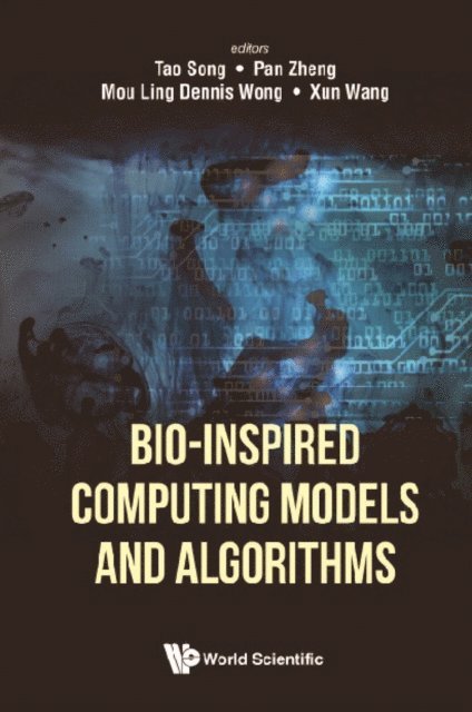 Wang Xun Wang, Wong Dennis Mou Ling Wong, Zheng Pan Zheng, Song Tao Song - Bio-inspired Computing Models And Algorithms, E-bok