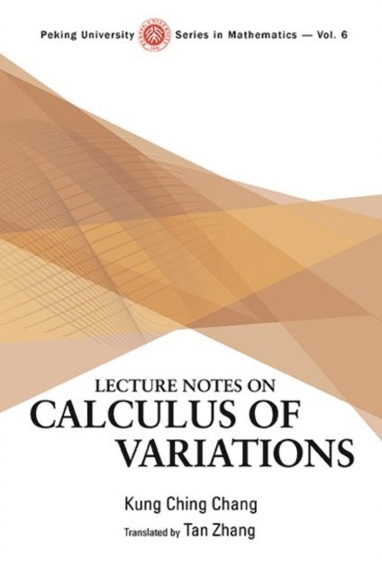 Chang Kung-ching Chang - Lecture Notes On Calculus Of Variations, E-bok