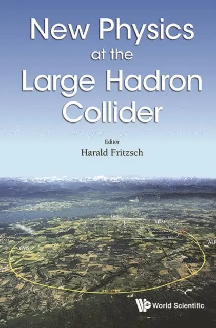 Fritzsch Harald Fritzsch - New Physics At The Large Hadron Collider - Proceedings Of The Conference, E-bok. Tillgänglighet: Lägg i varukorg